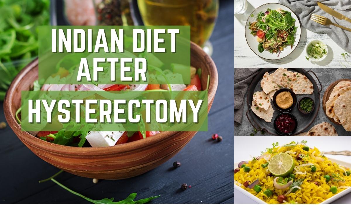 Healthy Indian Diet After Hysterectomy Surgery DietPro