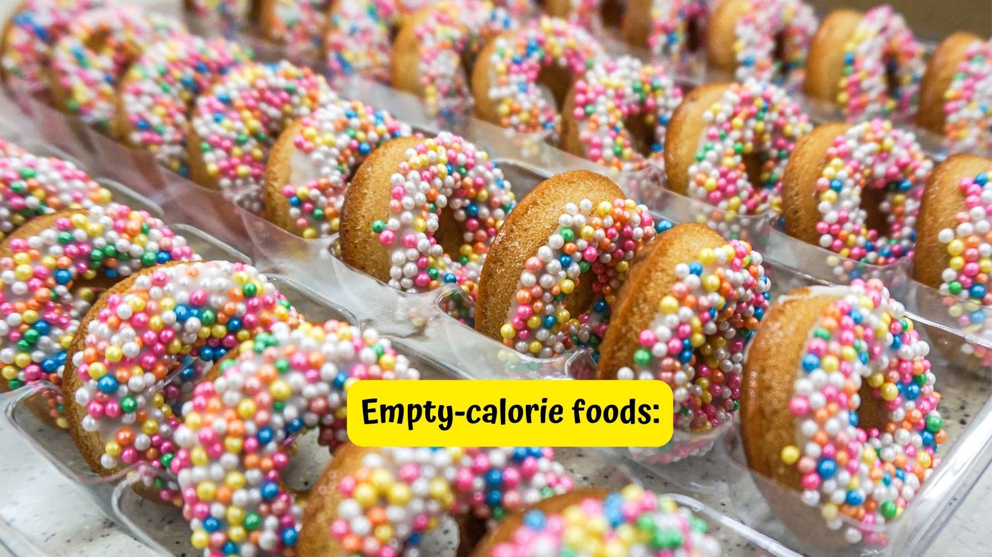 Empty-calorie foods: