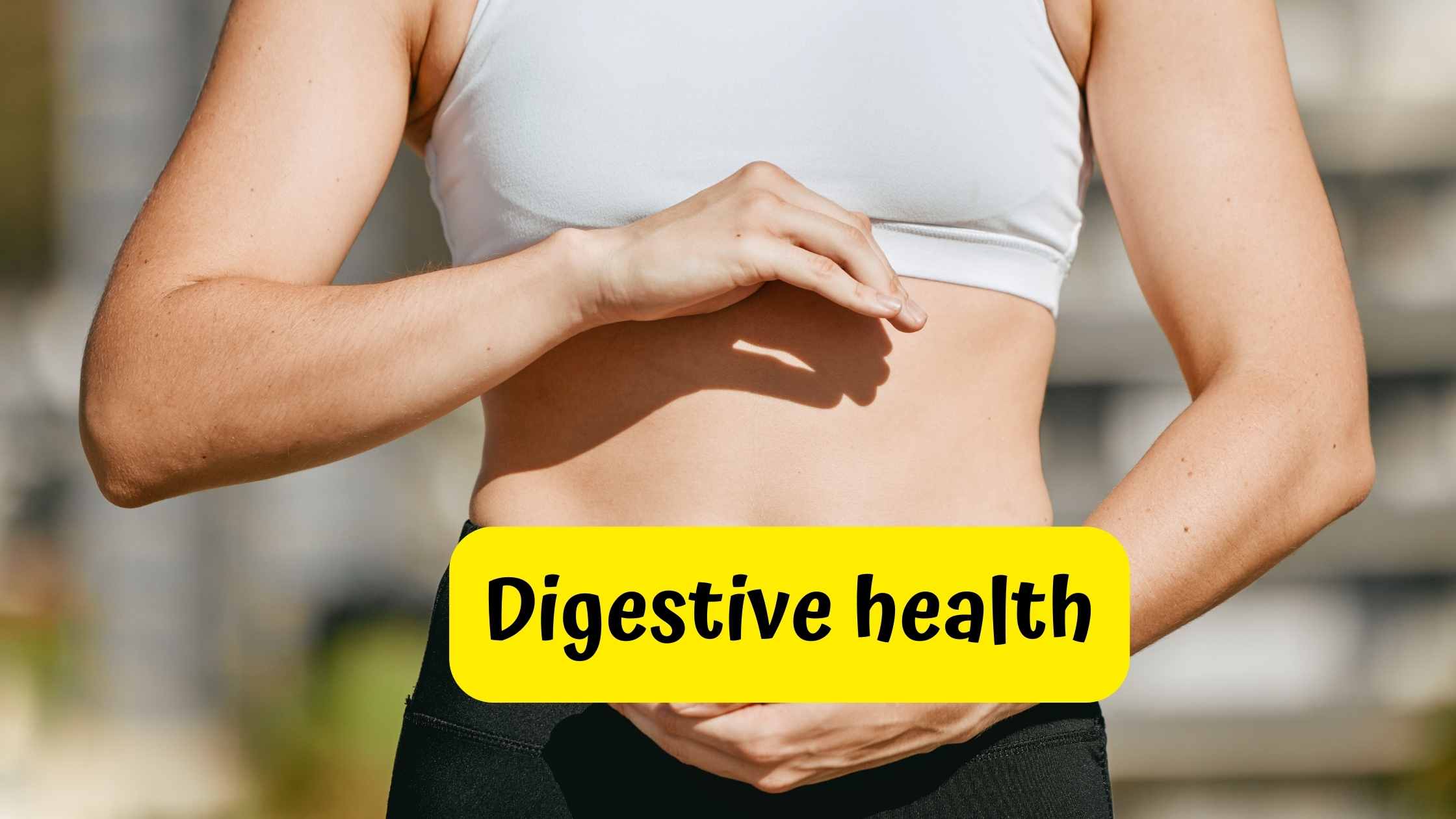 Digestive health
