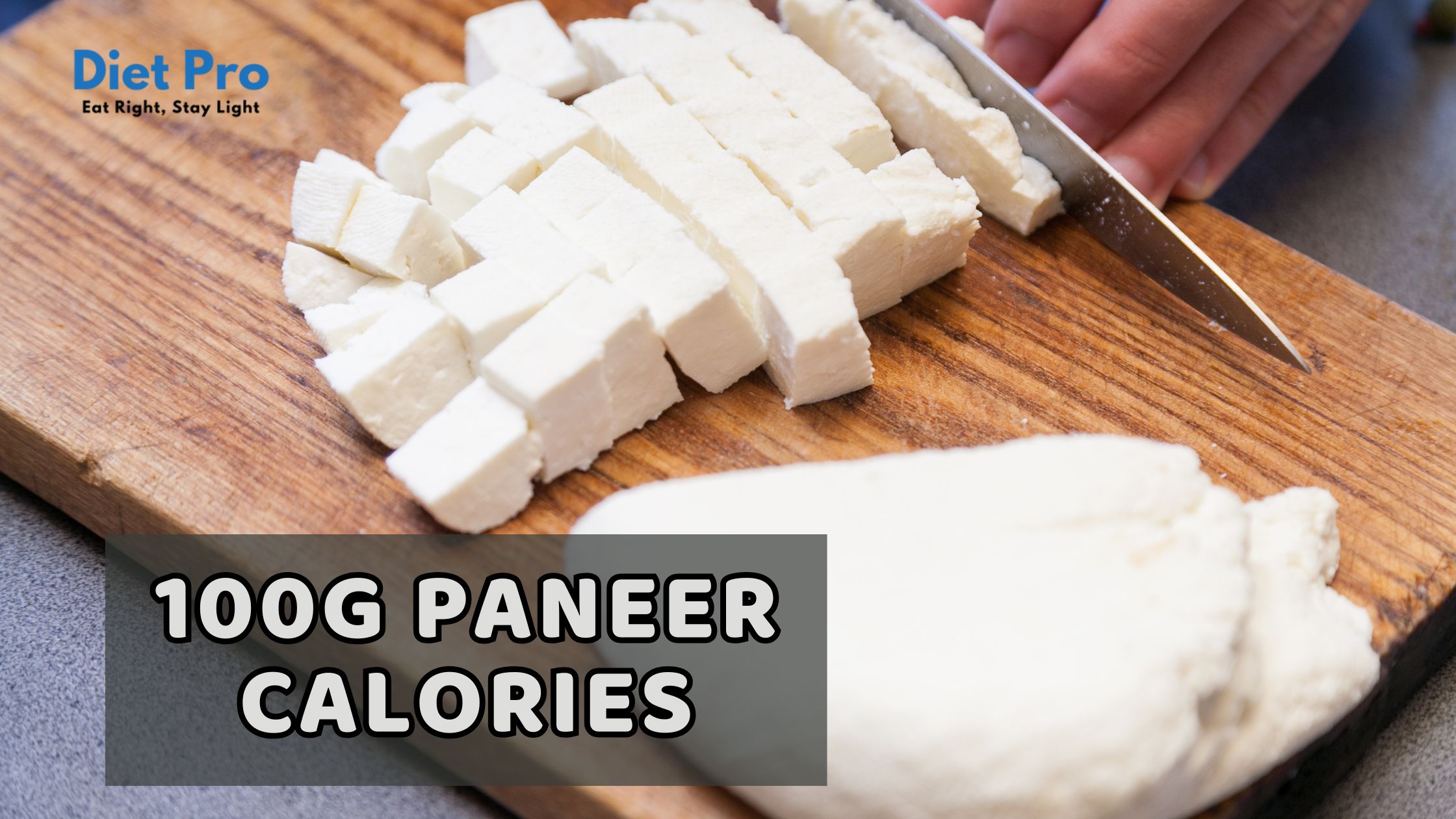 100g paneer calories